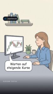 Warten auf steigende Kurse