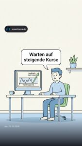 Warten auf steigende Kurse